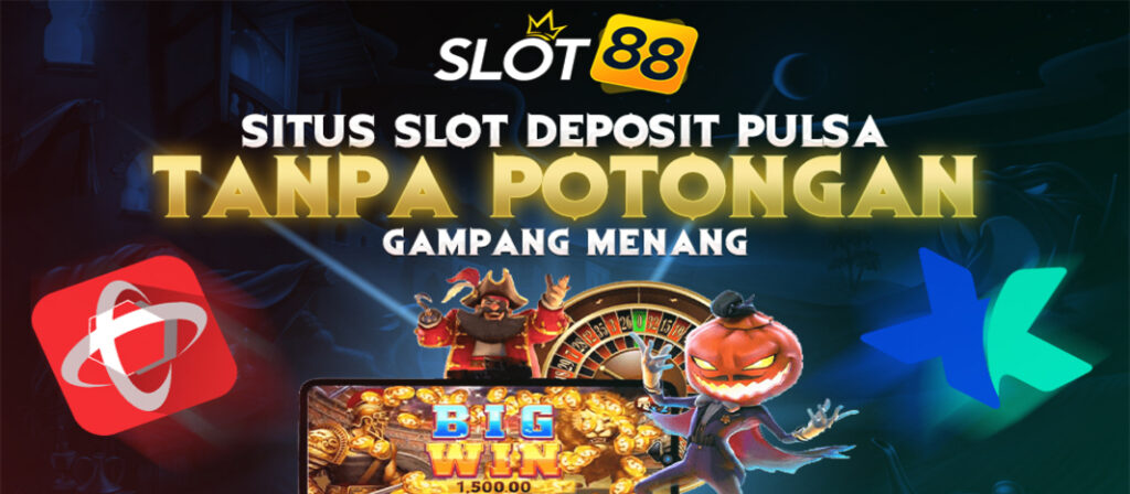 Slot Deposit Pulsa All Operator